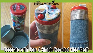 Decorate a Tin Can: A Simple Recycled Kids’ Craft. Collage of three photos of recycled tin cans by Bonnie Way.