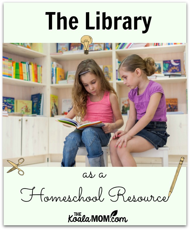 The Library as a Homeschool Resource: how we use our local library for science, history and reading