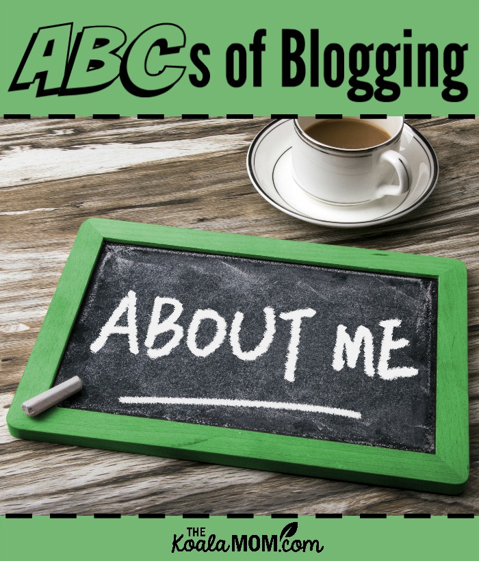 ABCs of Blogging: Your About Me Page