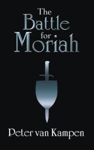 The Battle for Moriah by Peter van Kampen is one of my favourite Christian fantasy novels.