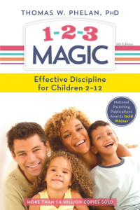 1-2-3 Magic: Effective Discipline for Children 2-12 by Dr. Thomas W. Phelan (one of my best books of 2016)