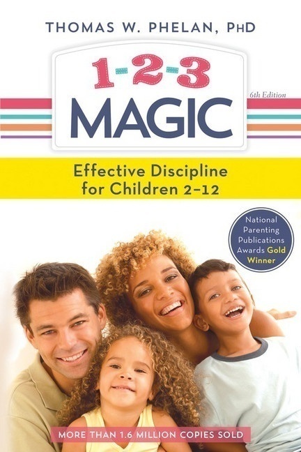 1-2-3 Magic: Effective Discipline for Children 2-12 by Dr. Thomas W. Phelan