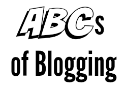 ABCs of Blogging