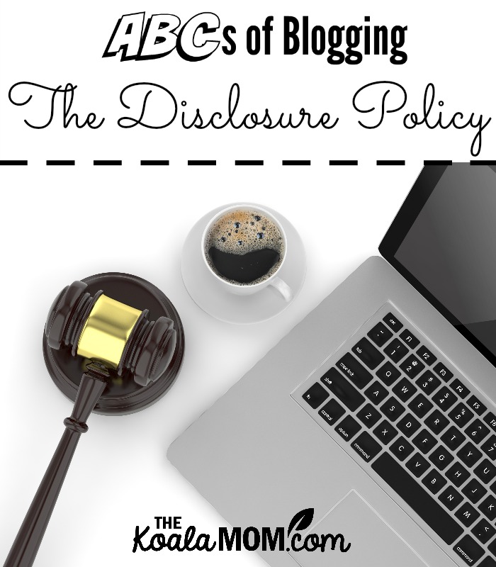ABCs of Blogging: The Disclosure Policy