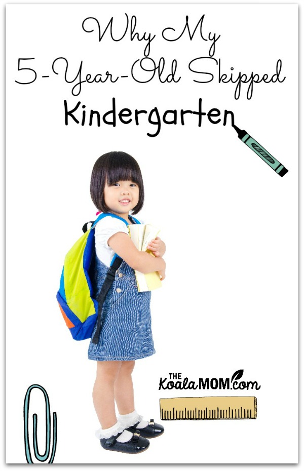 Why My 5-Year-old Skipped Kindergarten