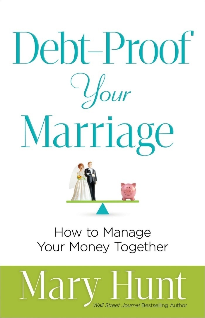 Debt-Proof Your Marriage by Mary Hunt