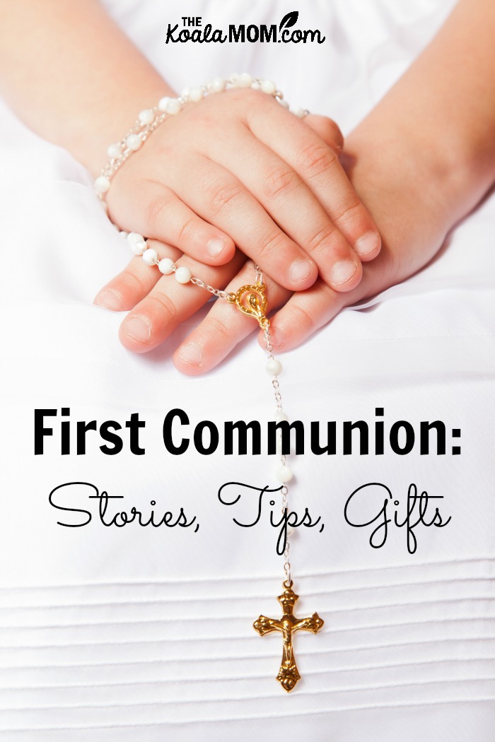 First Communion: Stories, Tips and Gifts