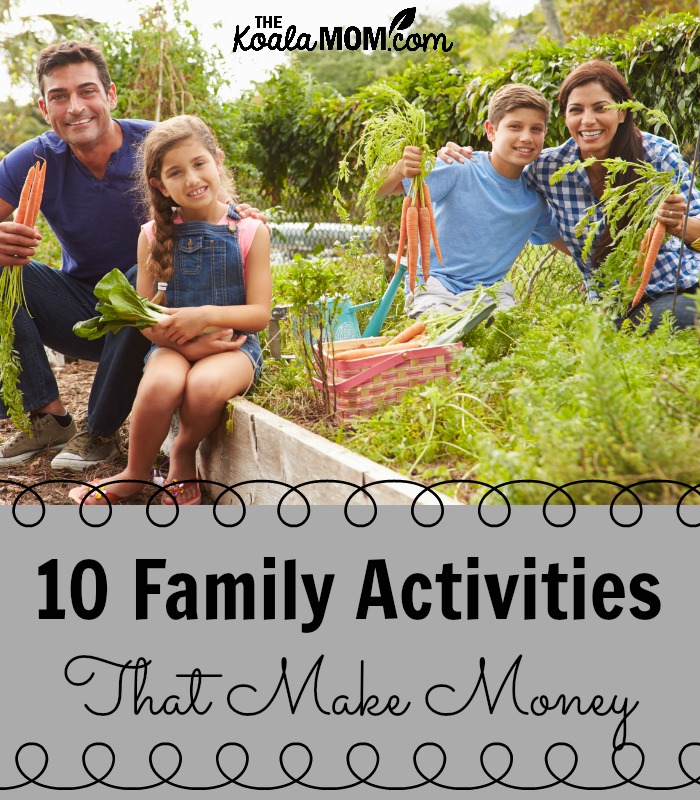 10 Family Activities that Make Money (family gardening together)