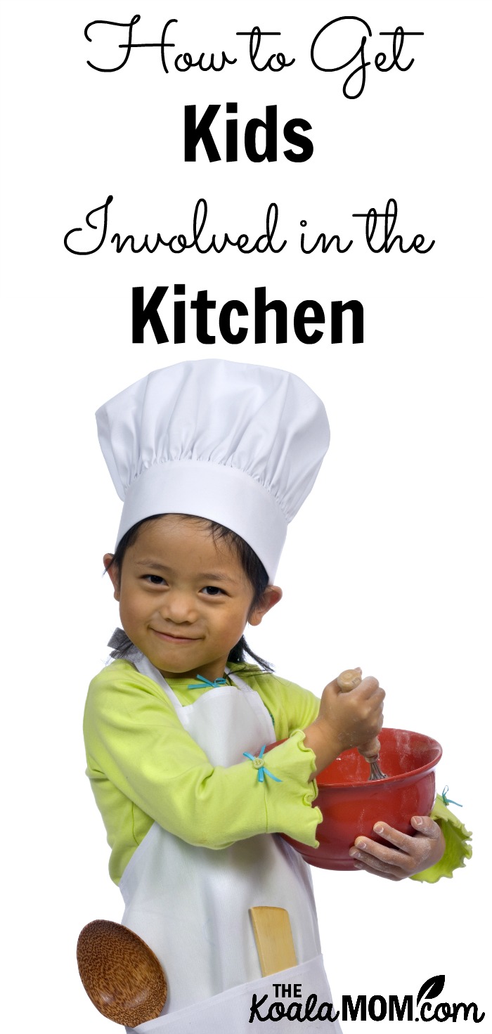How to Get Kids Involved in the Kitchen