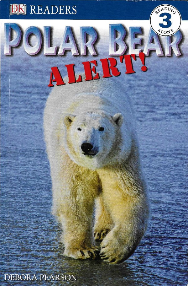 Polar Bear Alert! (DK Readers)