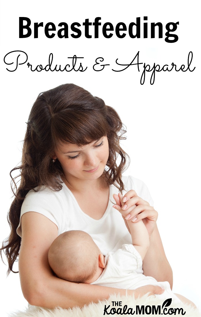 Breastfeeding Products and Apparel