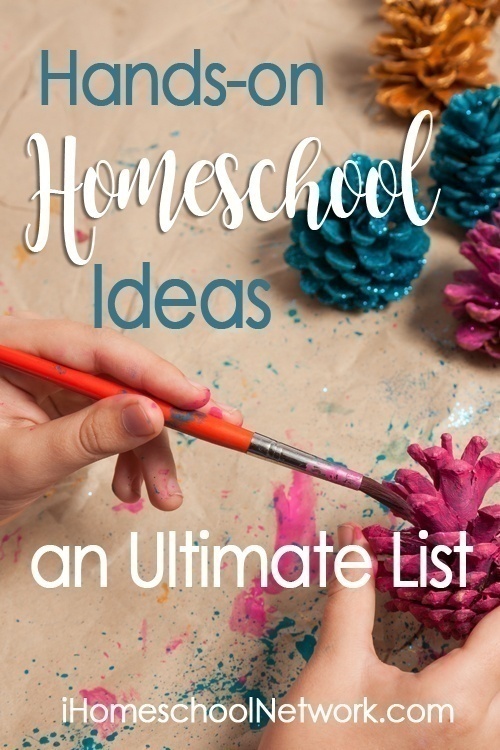 Hands-on Homeschool Ideas: an Ultimate List