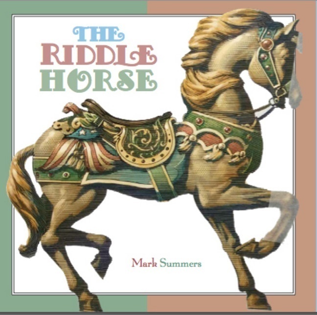 The Riddle Horse by Mark Summers