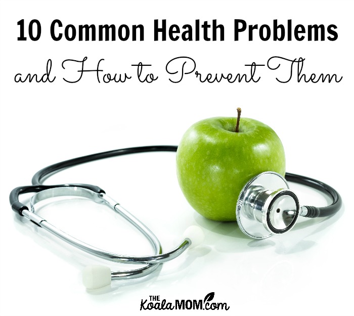 10 Common Health Problems and How to Prevent Them