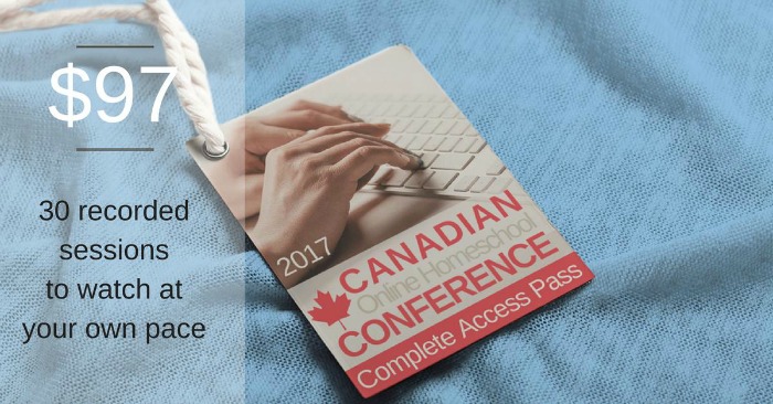Canadian Online Homeschool Conference - all access pass only $97!