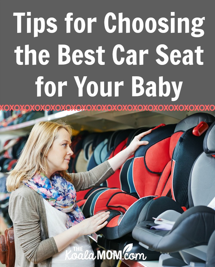 Tips for Choosing the Best Car Seat for Your Baby