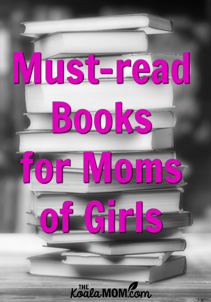 Must-read Books for Moms of Girls