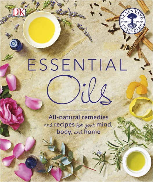 Essential Oils: all-natural remedies and recipes for your mind, body and home