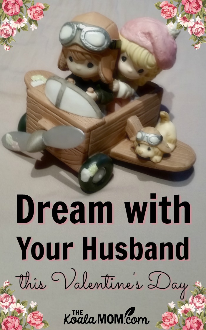 Dream with Your Husband this Valentine's Day