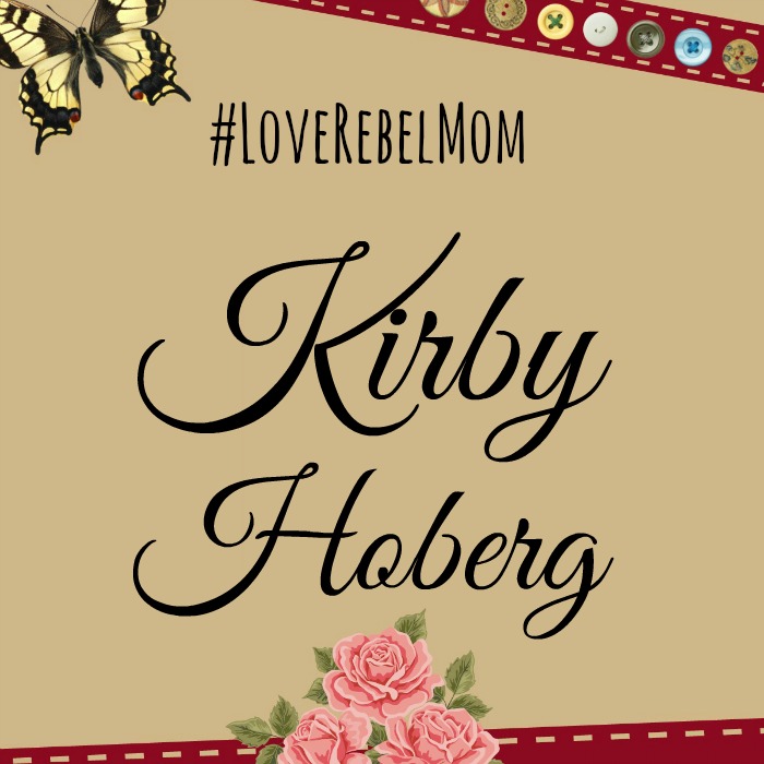 LoveRebelMom Kirby Hoberg