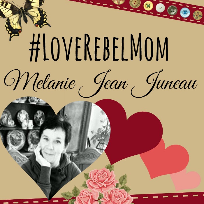 LoveRebelMom Melanie Jean Juneau