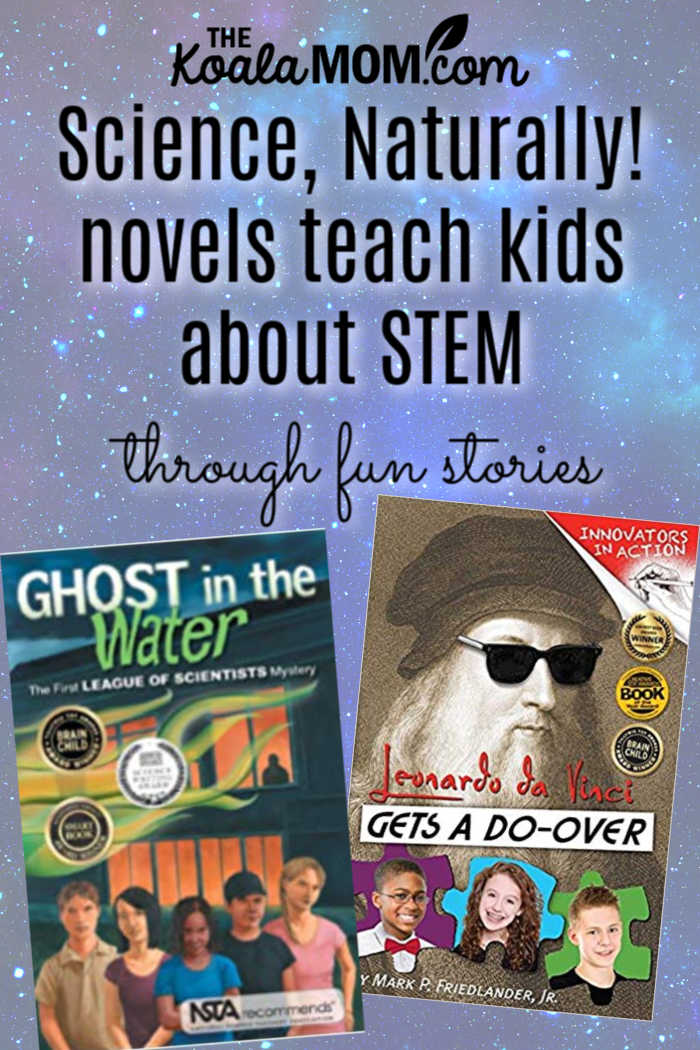 Science, Naturally! novels teach kids about STEM through fun stories