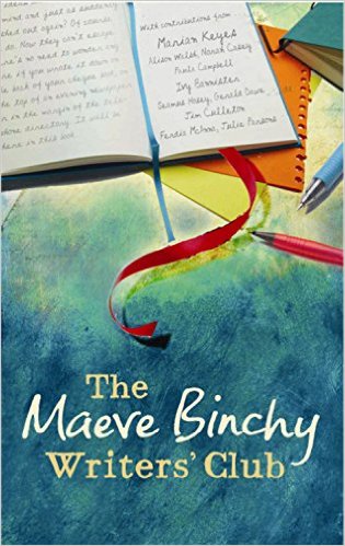 The Maeve Binchy Writer's Club by Maeve Binchy