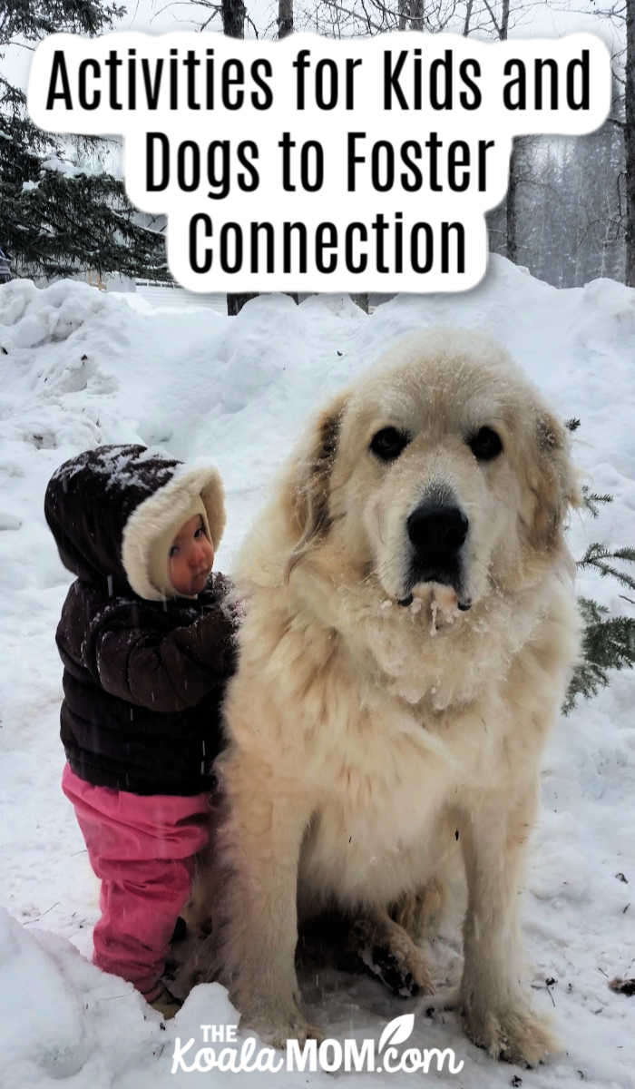 Activities for Kids and Dogs to Foster Connection