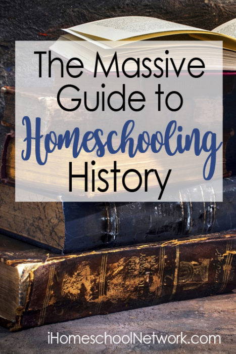The Massive Guide to Homeschooling History