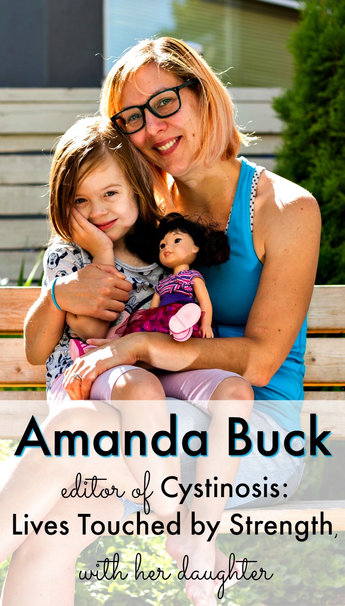 Amanda Buck, editor of Cystinosis: Lives Touched by Strength, with her daughter Elsie