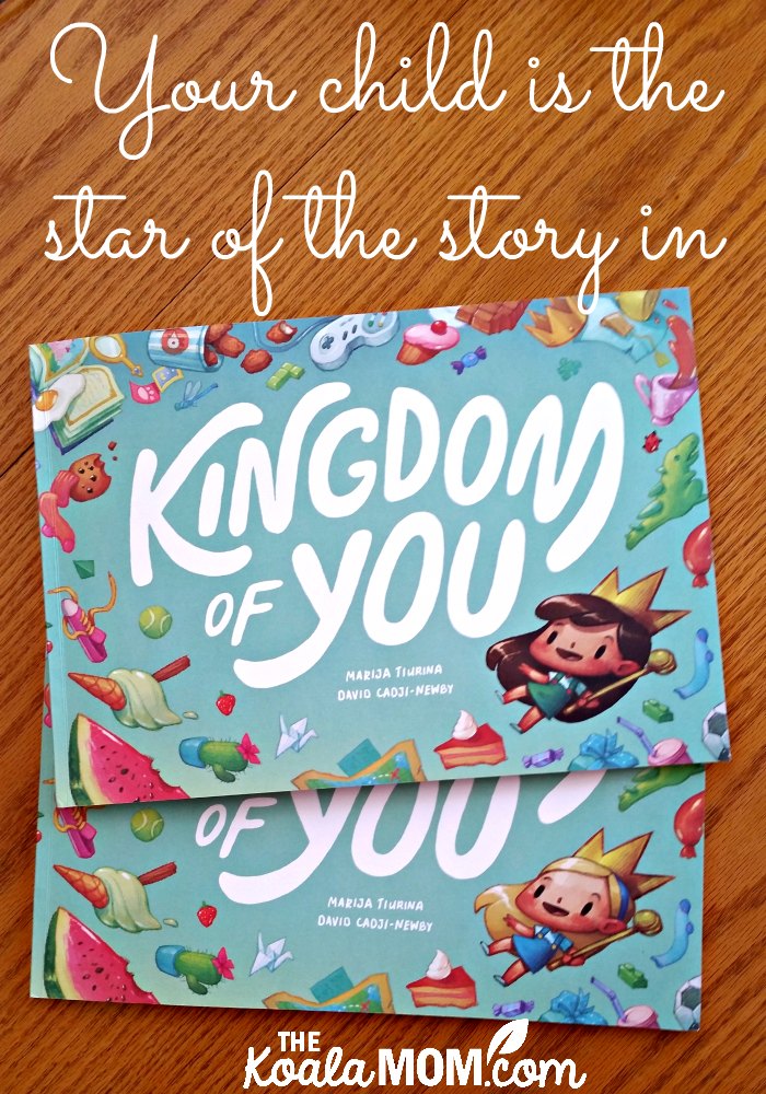 Your child is the star of the story in Kingdom of You (a personalized book by Wonderbly)