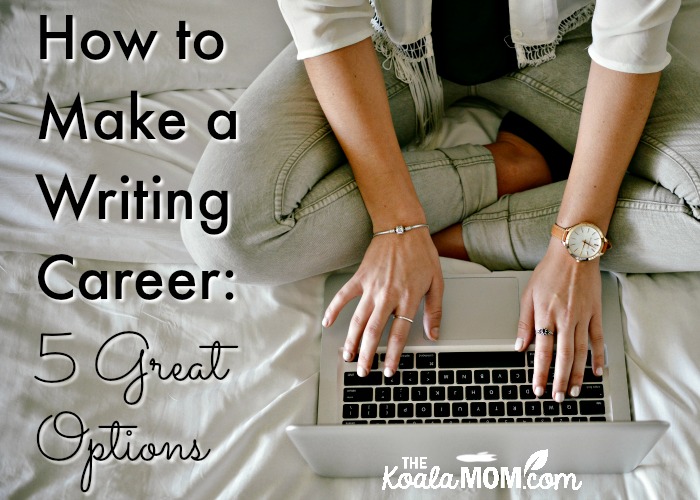 How to Make a Writing Career: 5 Great Options (woman sitting on bed, typing on her computer)