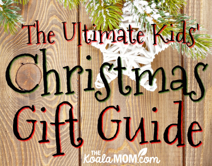 Ultimate Kids' Christmas Gift Guide