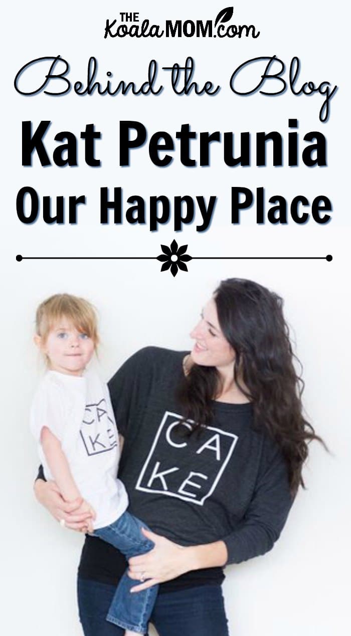 Behind the blog with Kat Petrunia from Our Happy Place