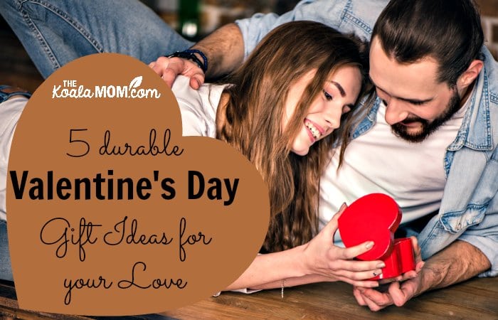 5 durable Valentine's Day Gift Ideas for your love