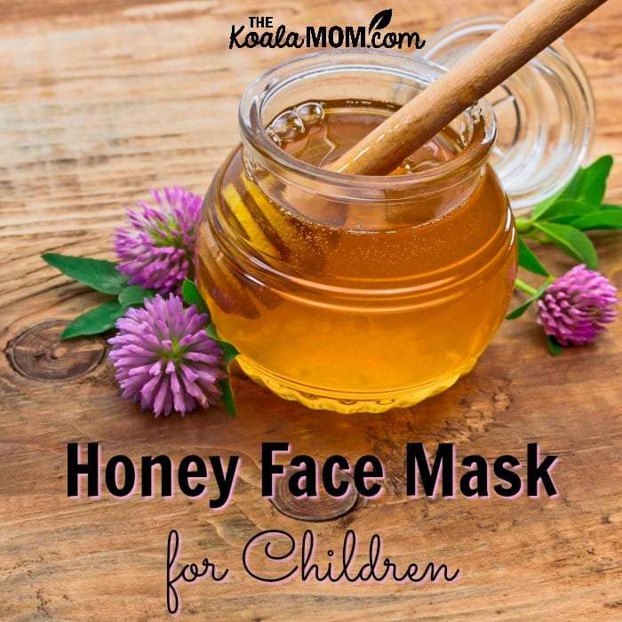 How and why to make a Honey Face Mask for Children. Use this diy recipe to plan a fun mother daughter spa day.