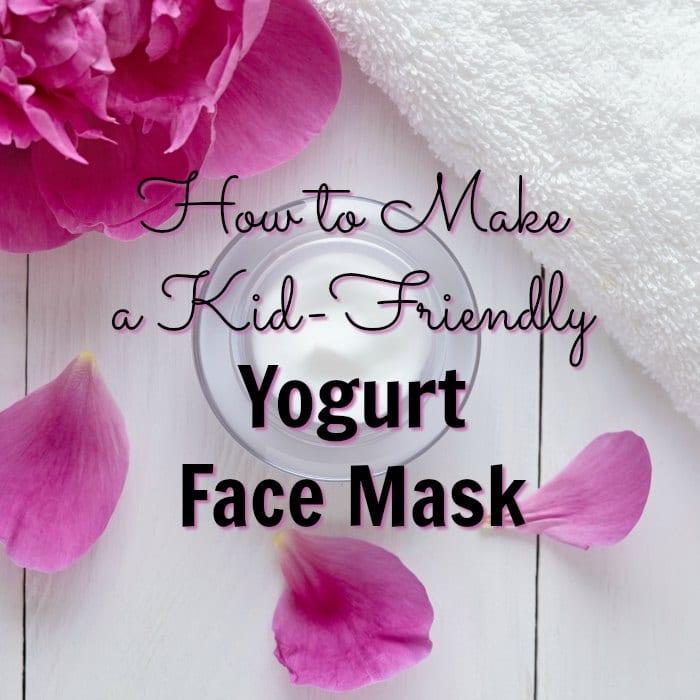 How to Make a Kid-Friendly Yogurt Face Mask - this diy recipe for a child's facial is perfect for a spa day with your daughter!