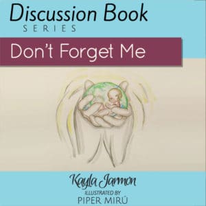 Don't Forget Me (Discussion Book Series) by Kayla Jarmon