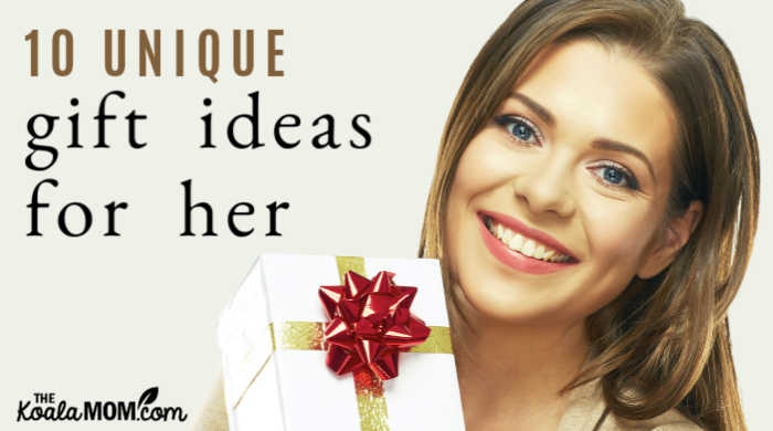 10 unique gift ideas for her.