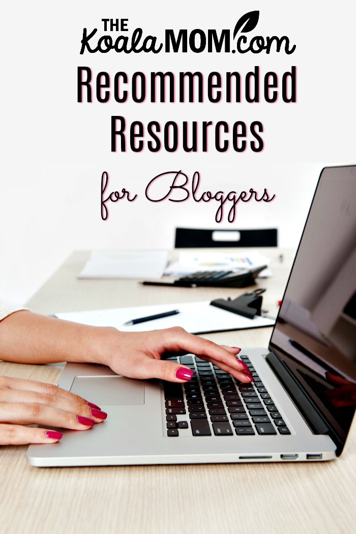 The Koala Mom's Recommended Resources for Bloggers