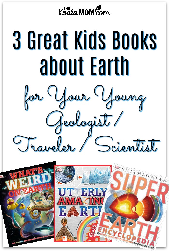 3 great kids books about earth for your young geologist / traveler / scientist (DK Books)