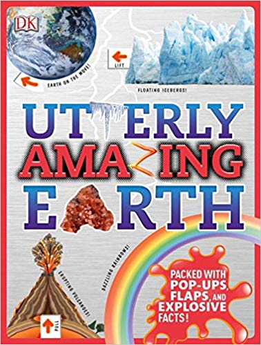 Utterly Amazing Earth: a pop-up book with fun facts about our world - one of three great kids books about earth from DK Books