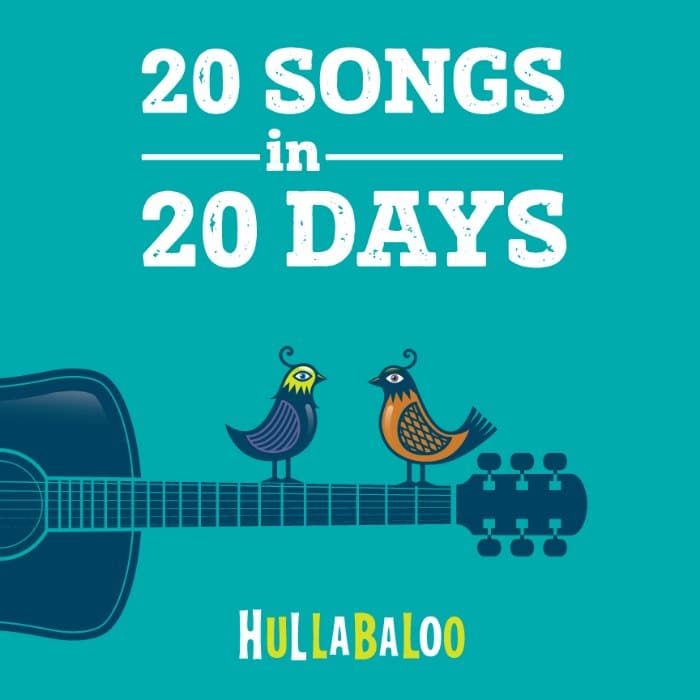 20 Songs in 20 Days by Hullabaloo