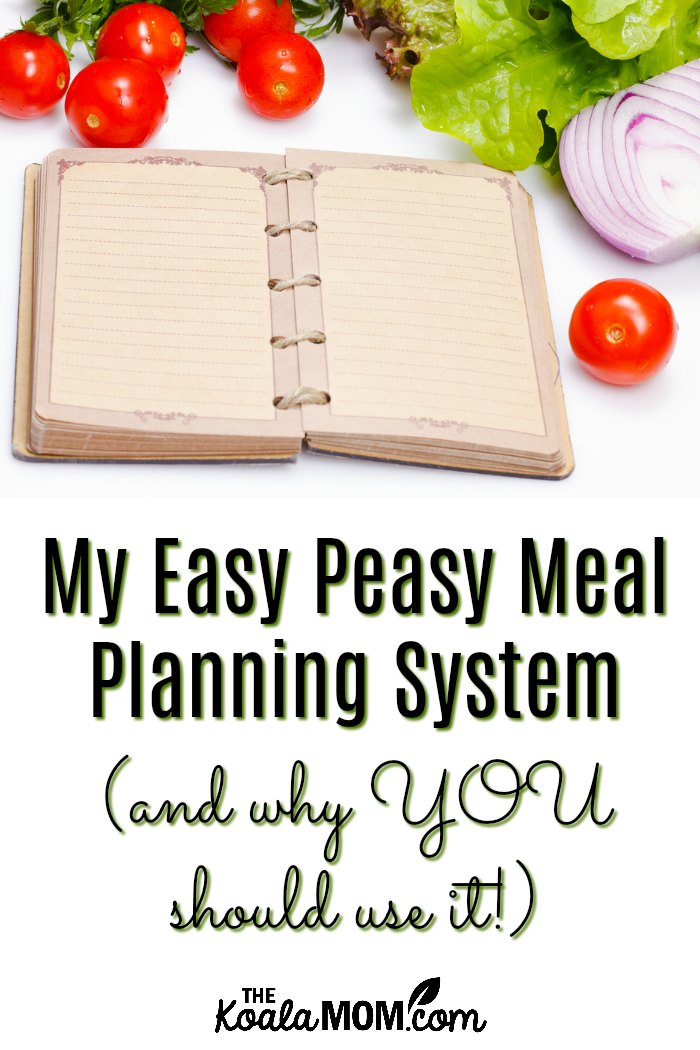 My Easy Peasy Meal Planning System (and why you should use it!)