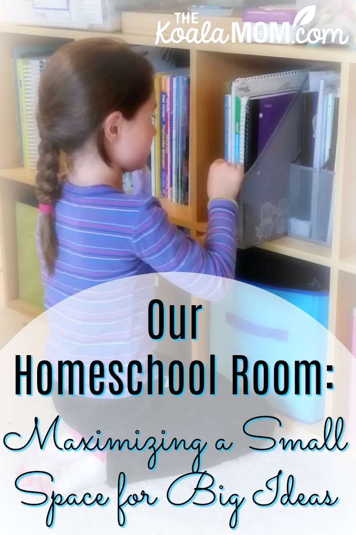 Our homeschool room: maximizing a small space for big ideas