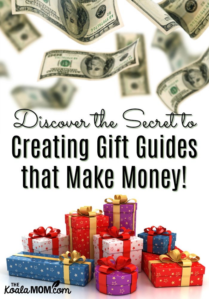 Discover the Secret to Creating Gift Guides that Make Money!