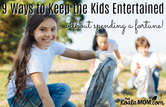 9 Ways to Keep the Kids Entertained without spending a fortune! (Girl smiles while picking up garbage in a park.)