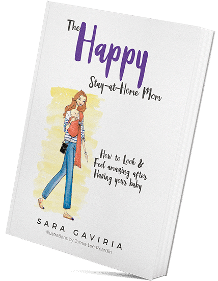The Happy Stay-at-Home Mom by Sara Gaviria