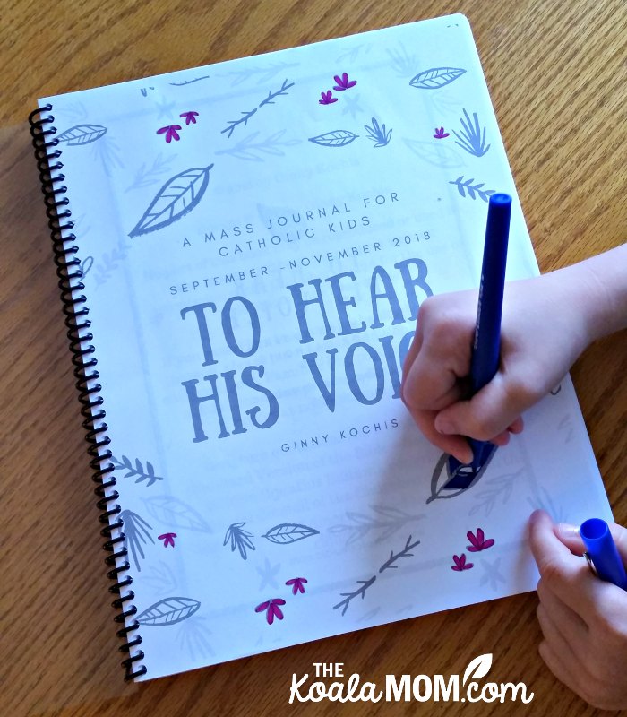 To Hear His Voice: a Mass Journal for Catholic Kids (September-November 2018) by Ginny Kochis