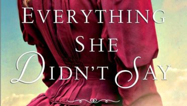 Everything She Didn't Say by Jane Kirkpatrick, a historical novel about Carrie Adell Strahorn